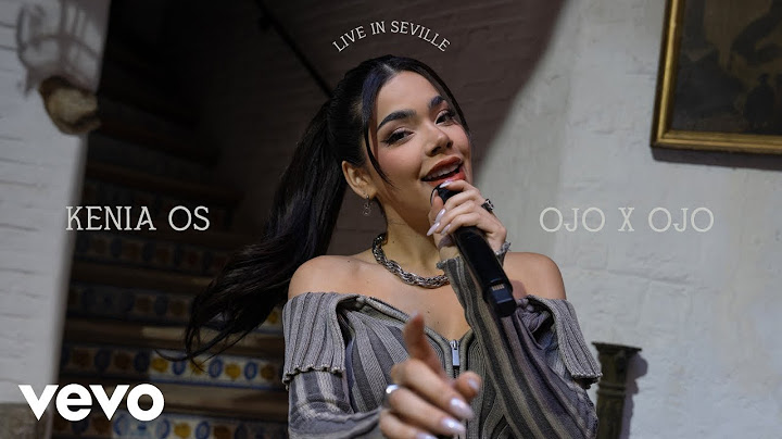Kenia OS - OJO x OJO (Live in Seville) | Vevo