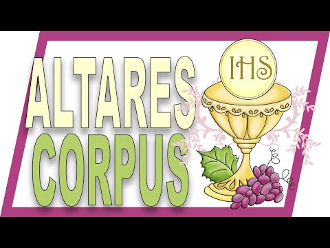 🔺 ALTARES y ALFOMBRAS en la FIESTA del CORPUS CHRISTI