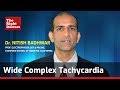 Wide Complex Tachycardia | Dr. Nitish Badhwar | TheRightDoctors