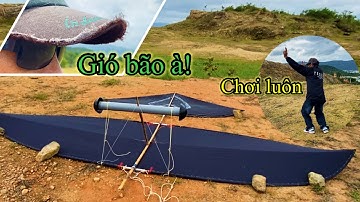 Thả diều 4,8m Và Diều 2m Gió Bão Liệu Có Ổn?