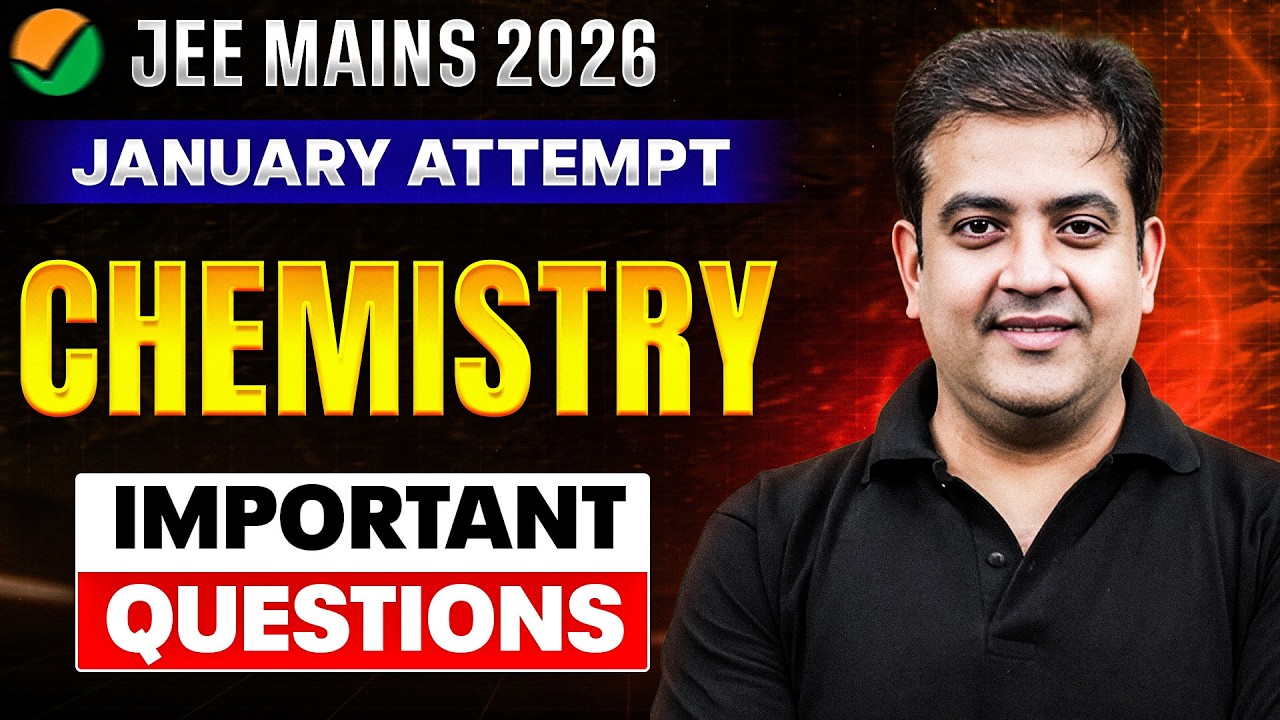 JEE Mains 2026 Important Questions | Chemistry | January Attempt - YouTube
