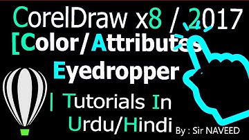 CorelDraw x8 | Color Eyedropper and Attributes Eyedropper Tutorials  In Urdu/Hindi
