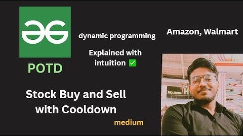Stock Buy and Sell with Cooldown | GFG POTD