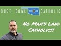 No Man's Land Catholics! - St Peter's Catholic Church ...