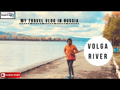 Russia Travel Vlog | Volga River | Best places to visit in Russia | Trendz&style