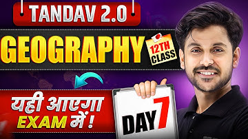 NIOS Class 12th Geography Most Important Questions with Answer | Tandav 2.0 Batch Day 7th