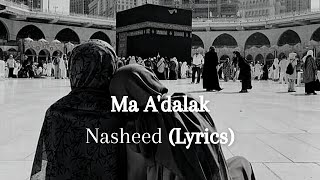 Ma A'dalak/Самый красивый нашид❤️‍🩹  (lyrics)