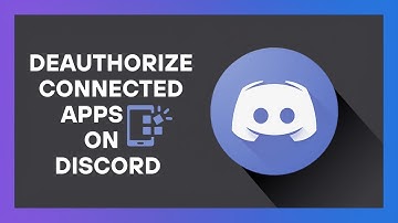 How To Deauthorize Connected Apps on Discord | Boost Privacy & Security