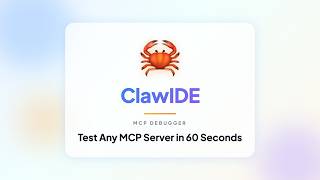 Test Any MCP Server in 60 Seconds (ClawIDE)