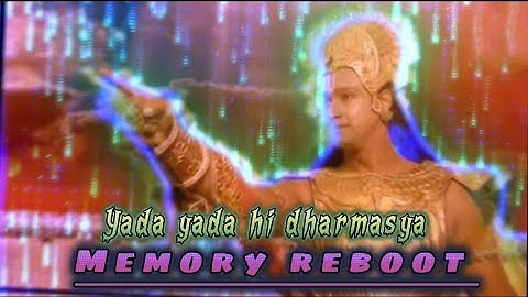 Yada Yada hi dharmasya edit | Memory reboot slowed.  #shreekrishna