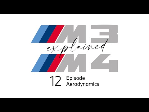 Aerodynamics. M3 and M4 - explained, Episode 12.