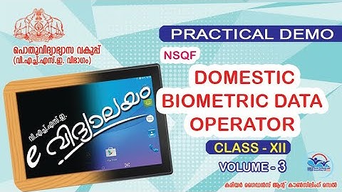 NSQF PRACTICAL Vol 3 - Domestic Biometric Data Operator