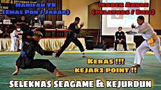 Adu Keras‼️Hanifan YK 🆚 I kadek Andre || SELEKNAS SEAGAMES dan KEJURDUN 2022