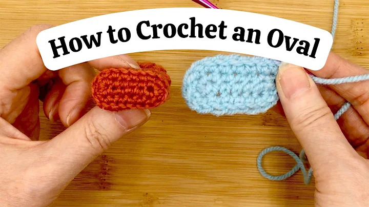 Master the Art of Crocheting Ovals!