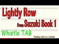 Lightly Row - Suzuki Book 1 - Tin Whistle - Play Along Tab Tutorial