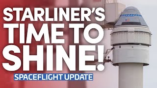 Starliner Is Ready A Flight Crew | This Week In Spaceflight
