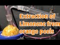 Extracting Orange essential oil(Limonene) from orange peels