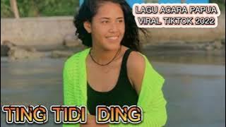 LAGU ACARA PAPUA VIRAL TIKTOK 2022 TING TIDI TING