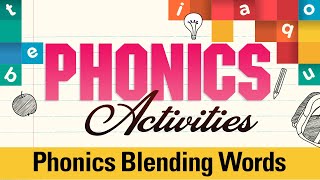 phonics blending words phonics activities for beginners learn phonics sounds