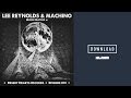 Lee Reynolds & Machino - "Very Heavy"
