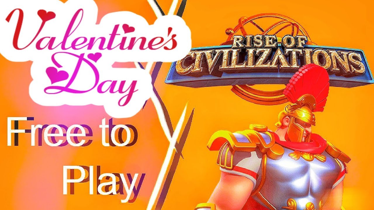 Valentines days Rise of civilization YouTube