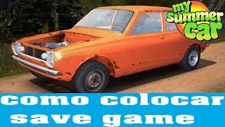 MY SUMMER CAR - Como colocar save game #7