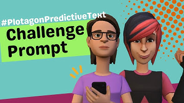 📲 #PlotagonPredictiveText Challenge Prompt | Plotagon Challenges | Plotagon 📲