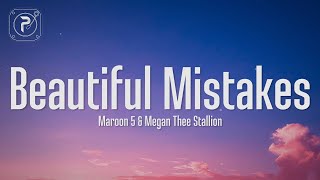 Maroon 5 - Beautiful Mistakes (Lyrics) FT. Megan Thee Stallion