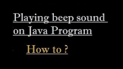 How to Create Beep Sound in Java