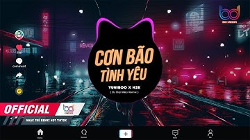 Khi Tình Yêu Là Say Là Nhớ Hot TIKTOK | Cơn Bão Tình Yêu Remix - YuniBoo x H2K, CĂNG ĐÉT GÂY NGHIỆN