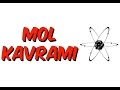 10 dk da MOL KAVRAMI - KİMYA