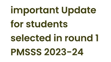 Just Now PMSSS Released Notice For Students Who Are Selected in Round 1/Check Video For This Update.