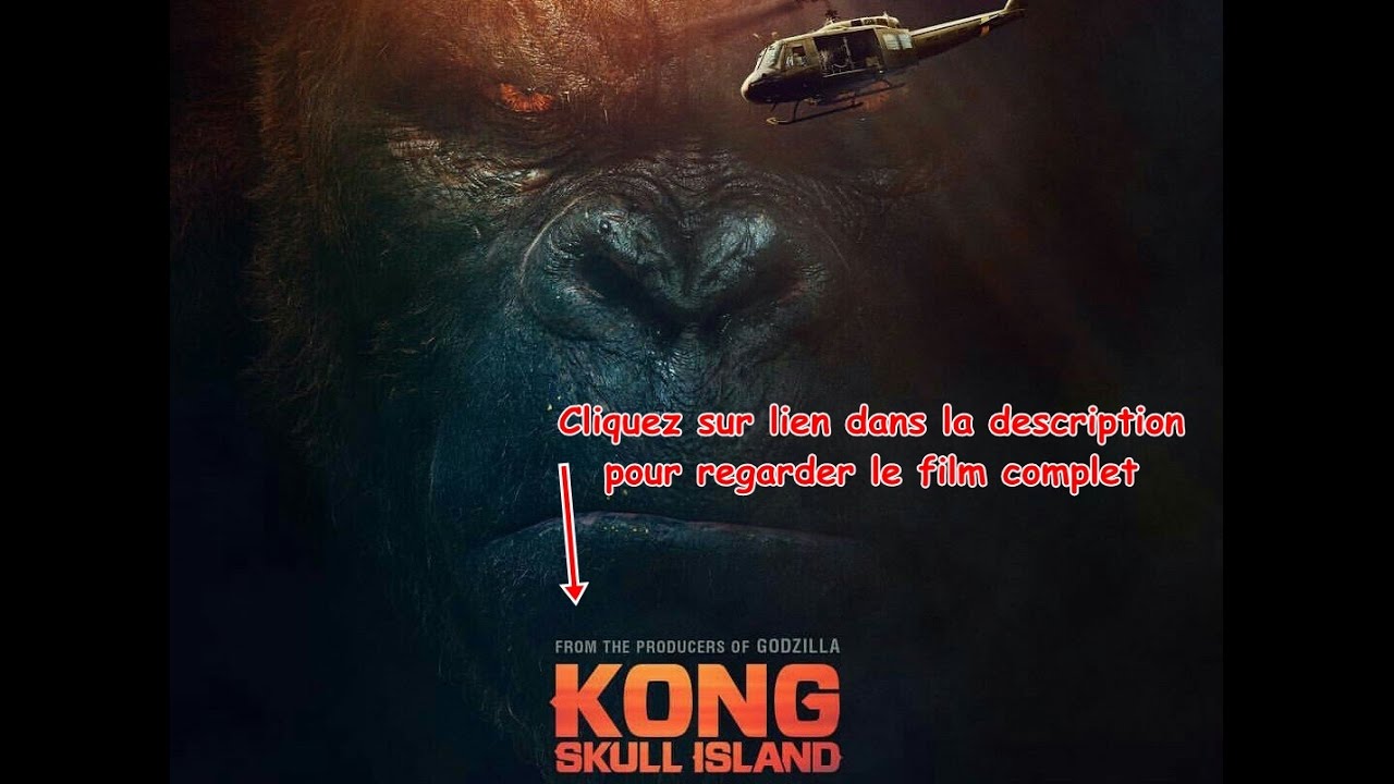 Kong Skull Island Vf Film Complet Kong Skull Island Vf Film Complet