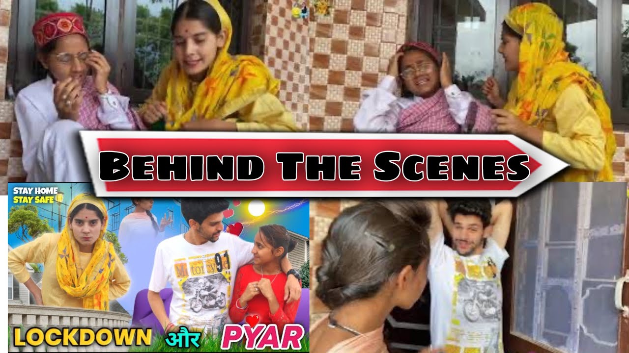 Behind The Scene Of LockDown Or Pyaar   // Kangra Girls // Himachali Comedy video //