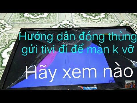 Video: Cách Vận Chuyển TV LCD