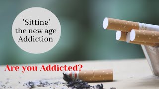 Are You Addicted||Sitting-the New Age Addiction||The Perspective Series|| Stories By Subra Mukherjee Are You Addicted||Sitting-the New Age Addiction||The Perspective Series|| Stories By Subra Mukherjee