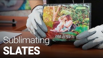 How to sublimate slates