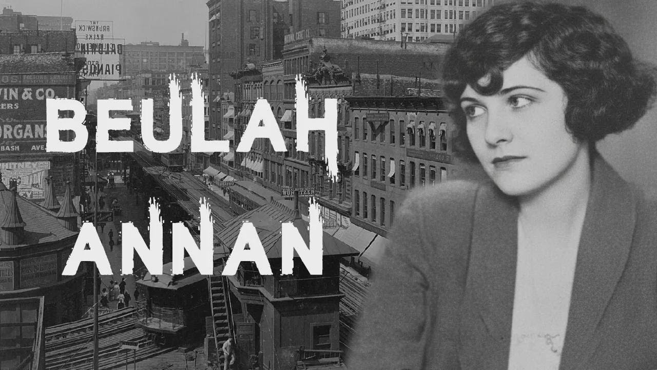 Il caso scandaloso e sconvolgente della bellissima Beulah Annan