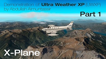 [X-Plane] Ultra Weather XP (UWXP) – Demonstration Part 1