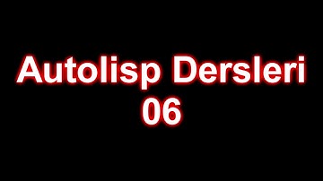 Autolisp Dersleri 06 - Liste İşlemleri