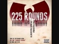 Wu-Tang Clan - 225 Rounds (U-God, Cappadonna, Bronze Nazareth, The RZA)
