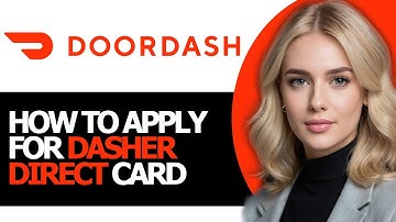 NEW! - How to Properly Apply for Dasher Direct Card (UPDATED WAY!)