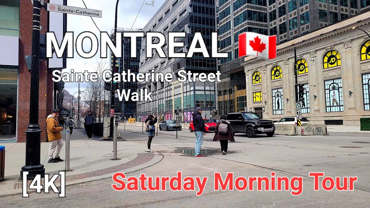 4K Montreal Walking Tour: Saturday Morning on Sainte Catherine Street ...