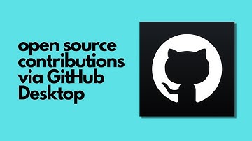 Open Source Contribution via GitHub Desktop