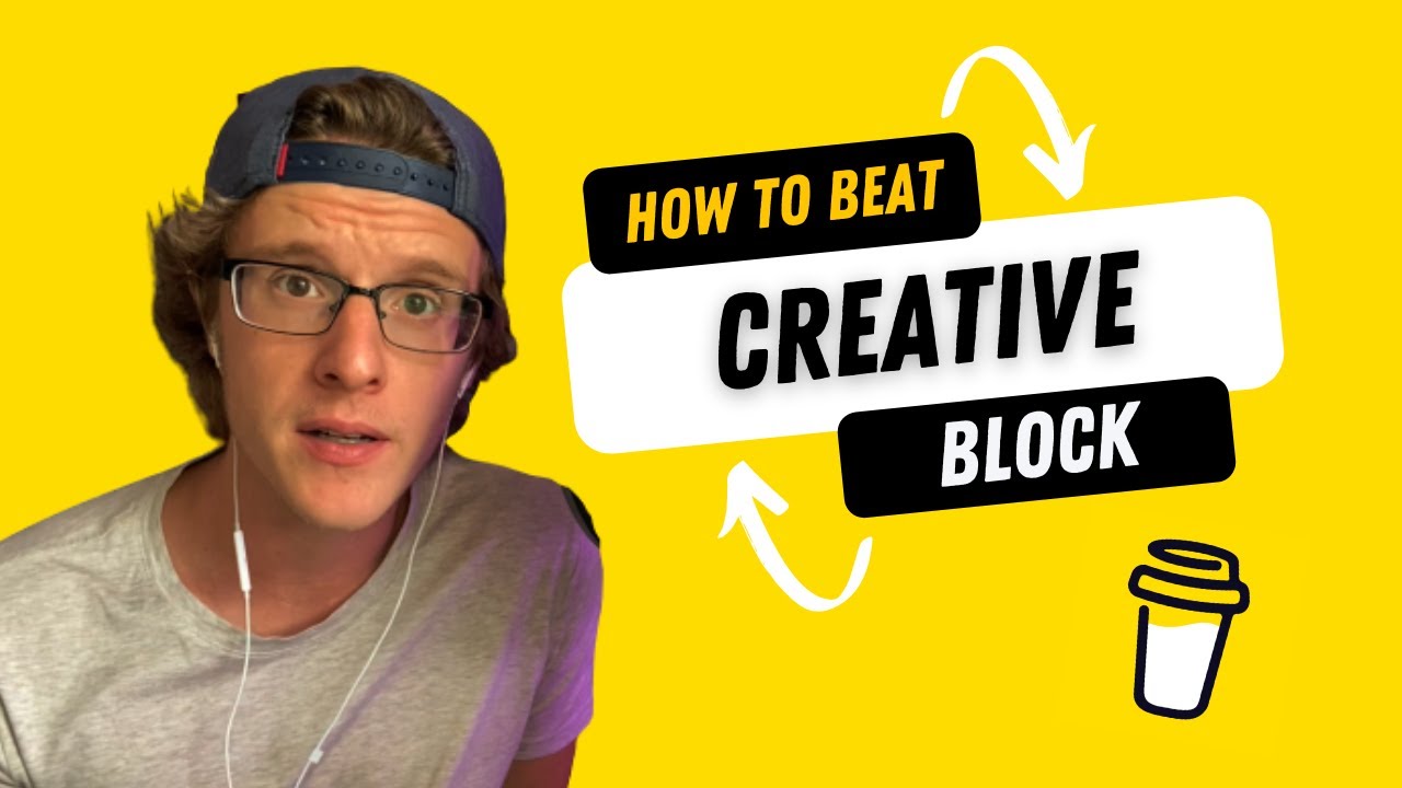 5 Tips to Beat Creative Block - YouTube