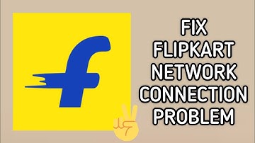 Fix Flipkart App Network Connection (No Internet) Problem|| TECH SOLUTIONS BAR