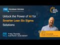 🔥Unlock the Power of AI for Smarter Lean Six Sigma Solutions | Lean Six Sigma | 2024 | Simplilearn