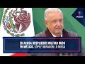 EU acusa despliegue militar ruso en México, López Obrador lo niega | Noticias con Yuriria Sierra