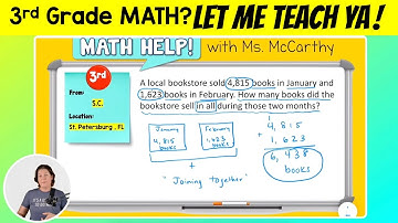 3rd | Tackling Word Problems (Addition, But Why?) | Math Help with Ms. McCarthy
