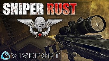 [Sniper Rust VR] Trial Version Gameplay (Viveport-PC-HTC Vive Cosmos Elite)
